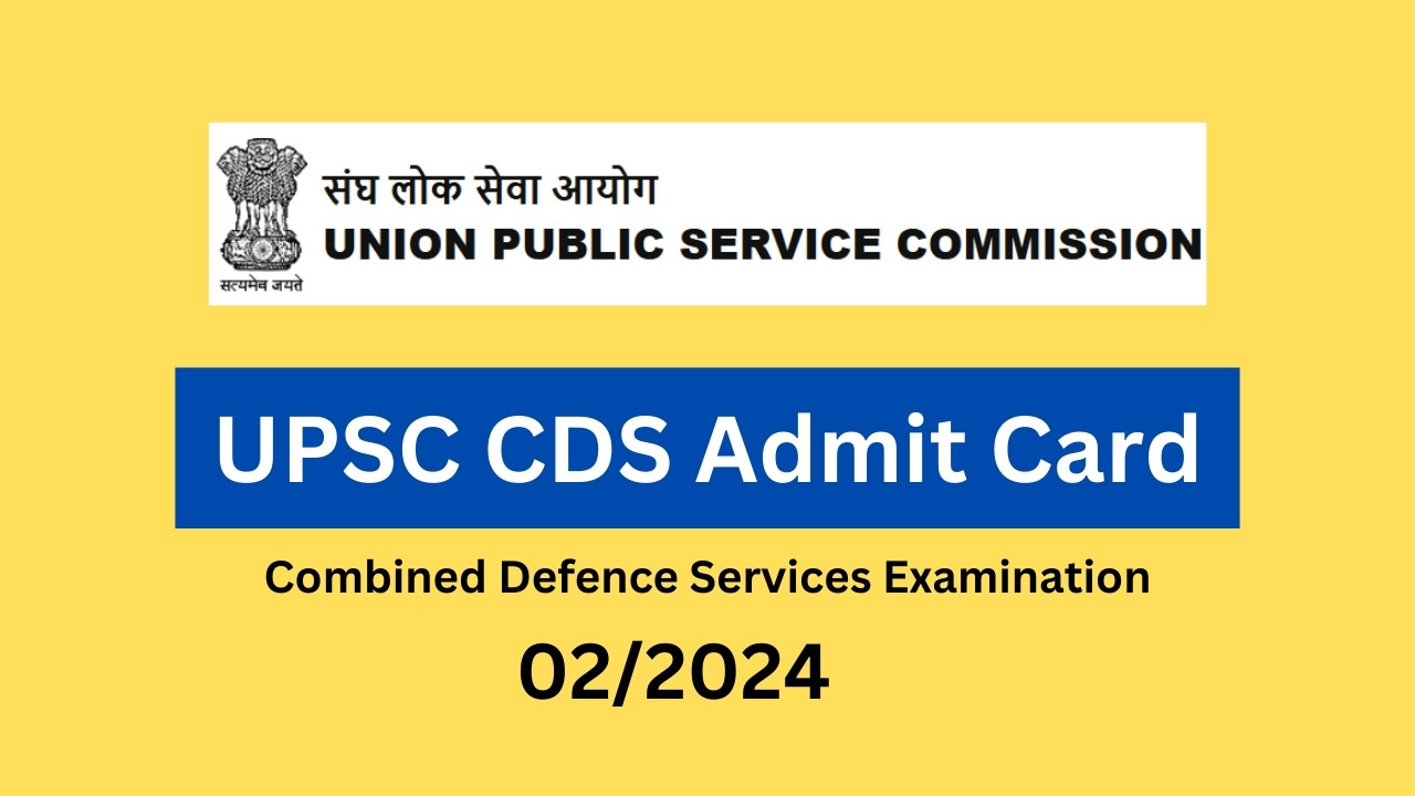 UPSC CDS 2 Admit Card