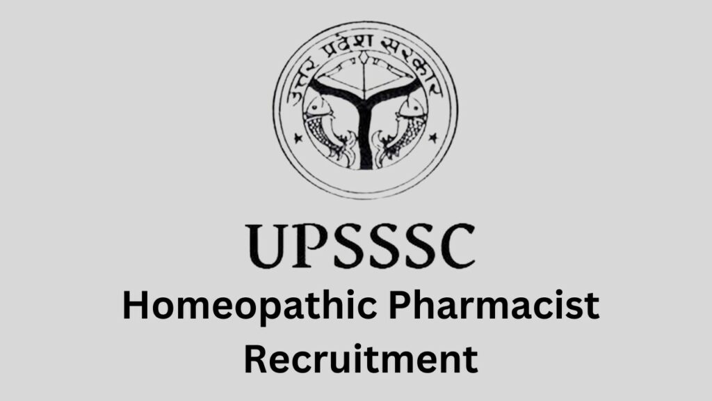 UPSSSC Homeopathic Pharmacist Recruitment