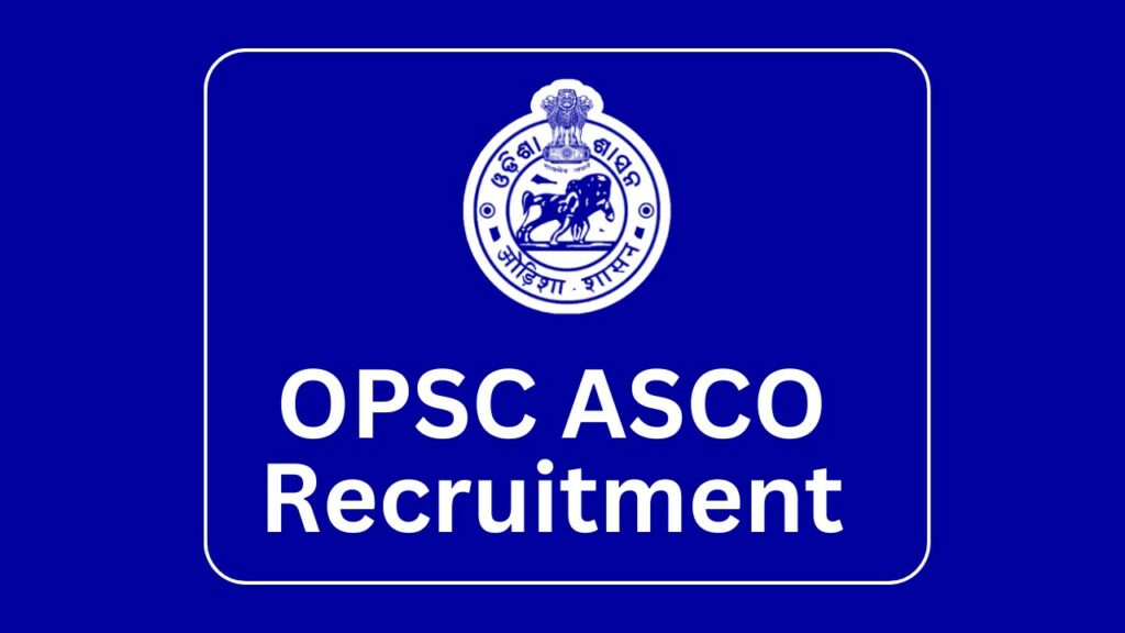 OPSC ASCO Recruitment