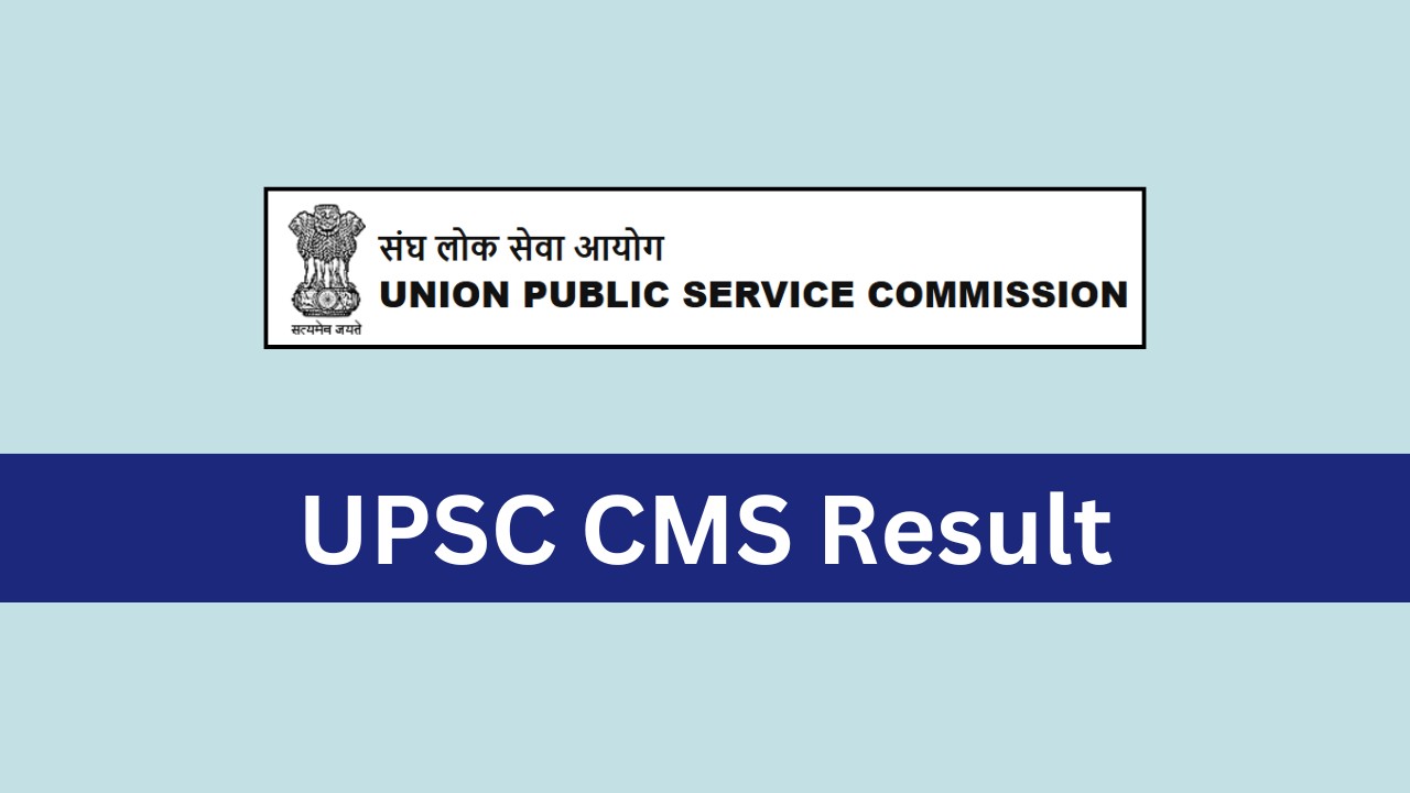 UPSC CMS Result