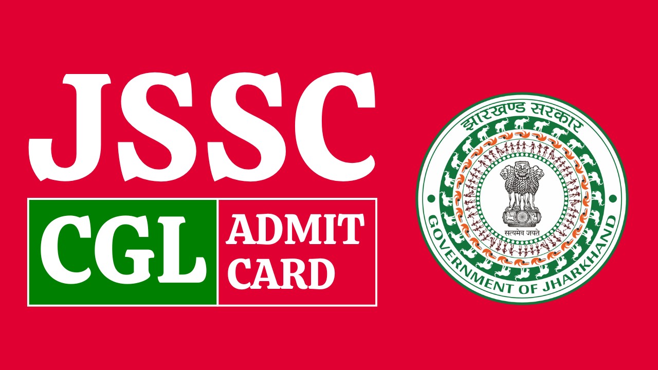 JSSC CGL Admit Card