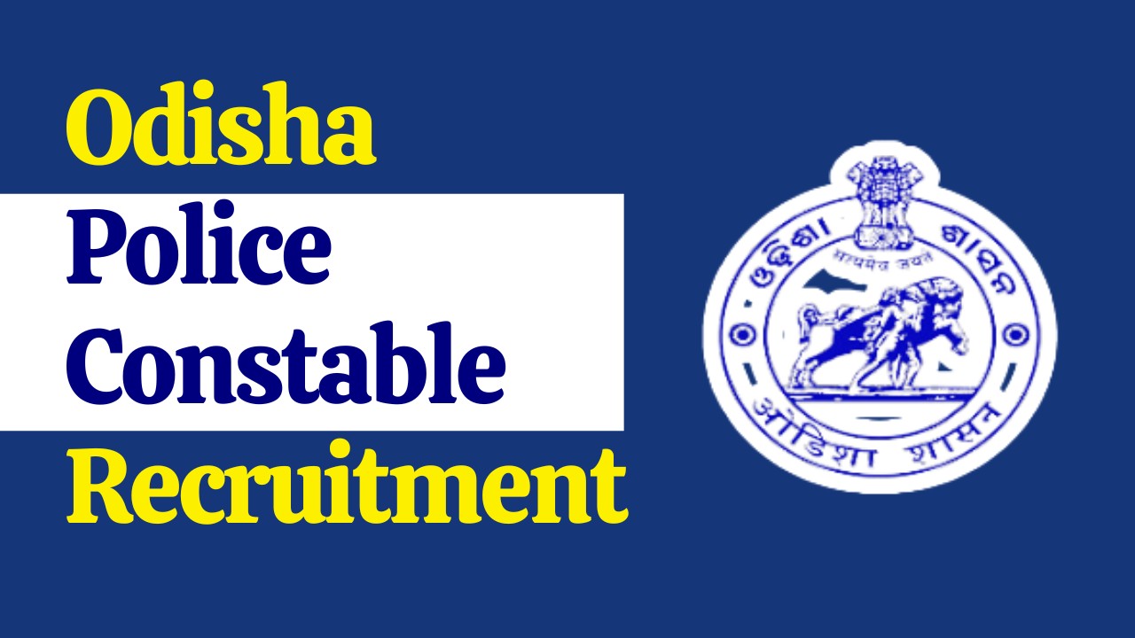 Odisha Police Constable Recruitment