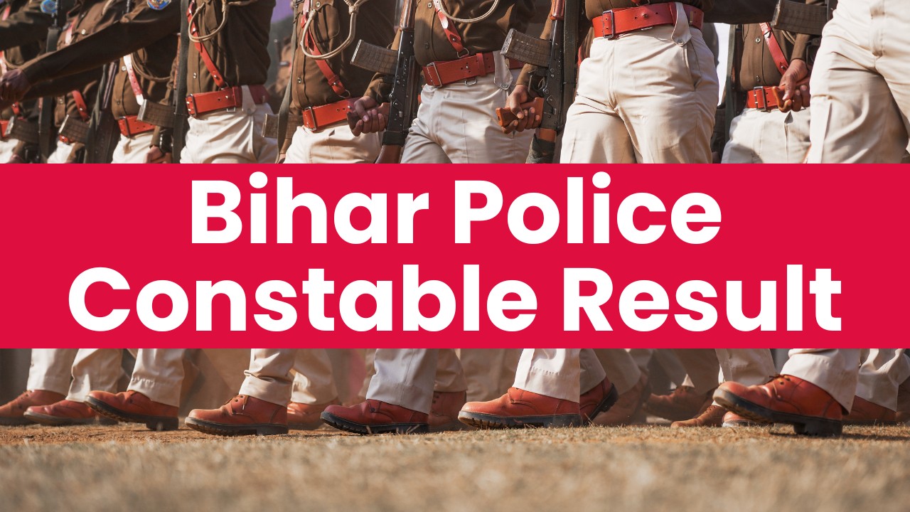 Bihar Police Constable Result