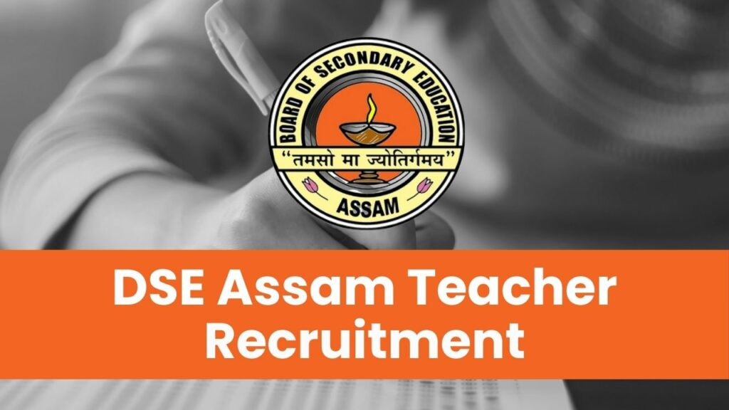 DSE Assam Teacher Recruitment