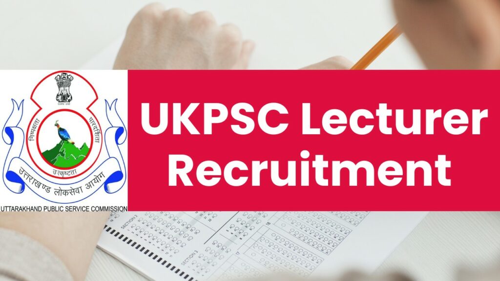 UKPSC Lecturer Recruitment