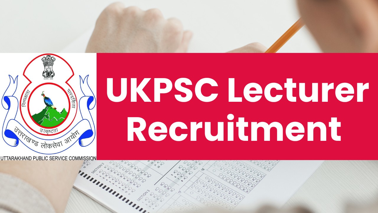 UKPSC Lecturer Recruitment