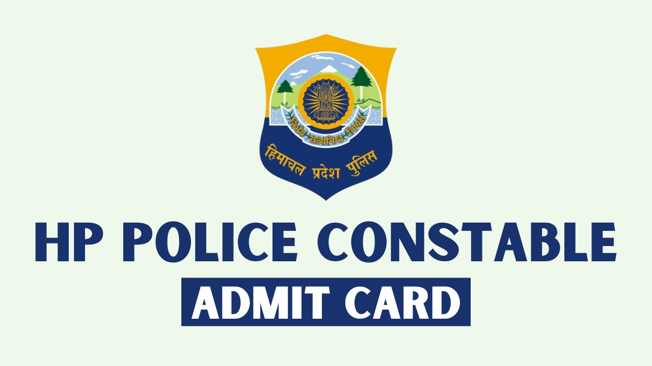 Himachal Pradesh Police Constable Admit Card