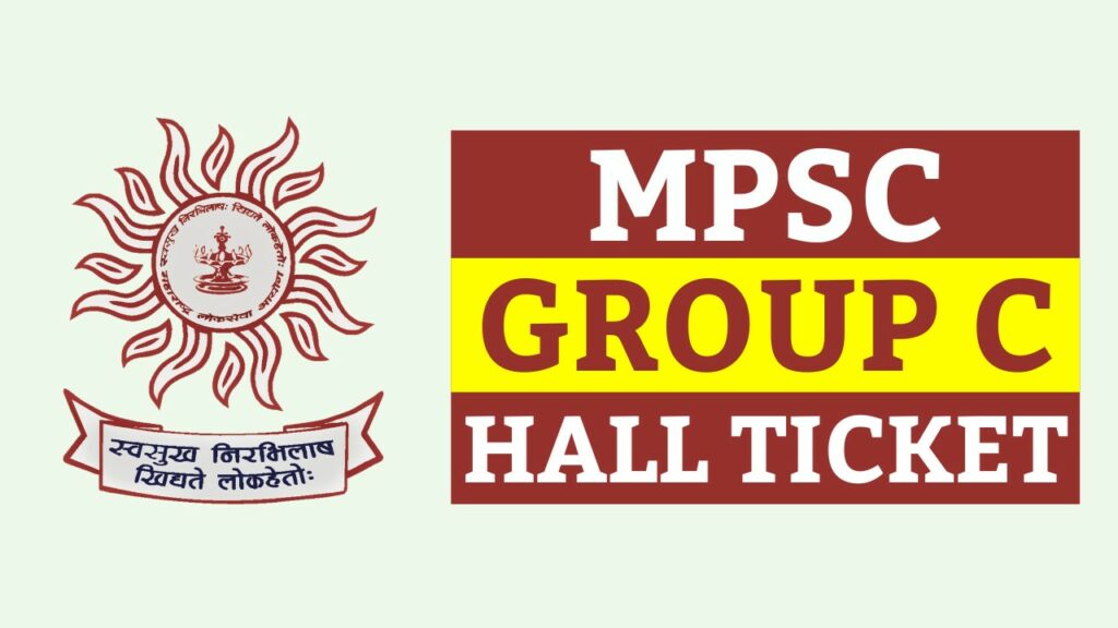 MPSC Group C Hall Ticket