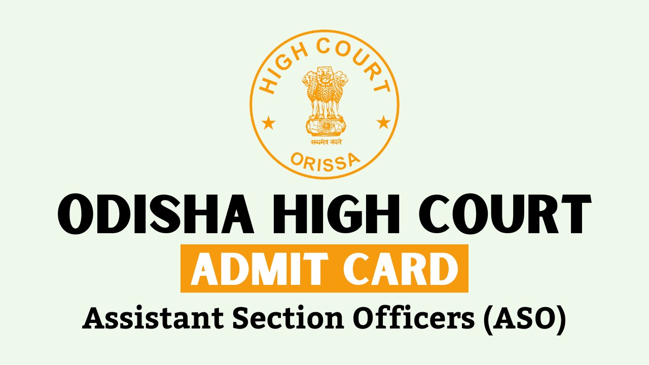 Odisha HC ASO Admit Card