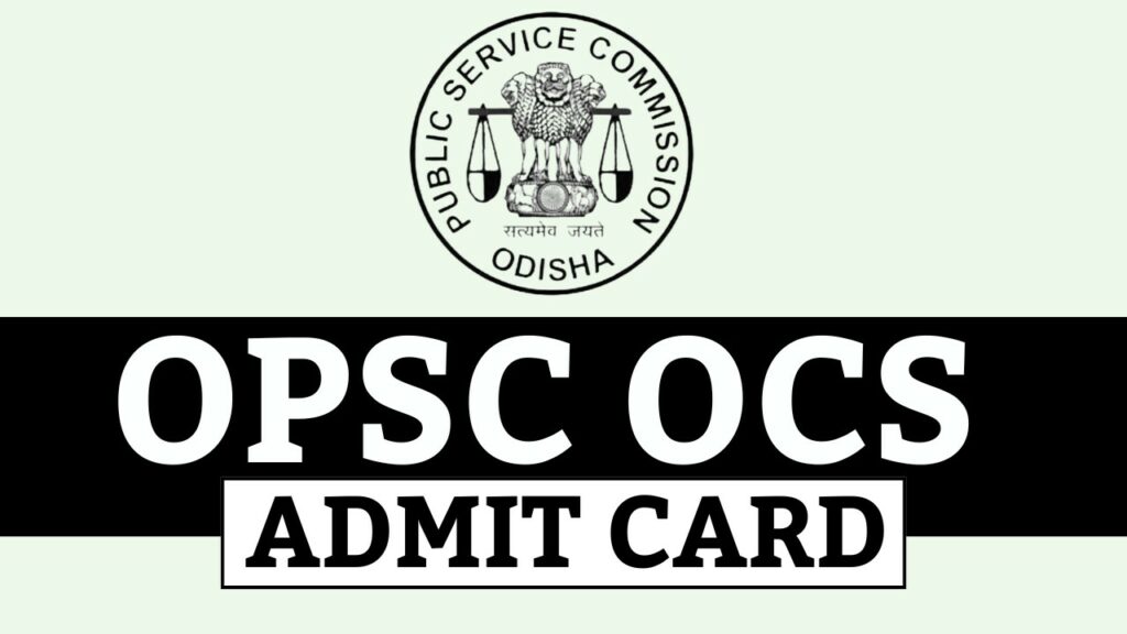 OPSC OCS Admit Card