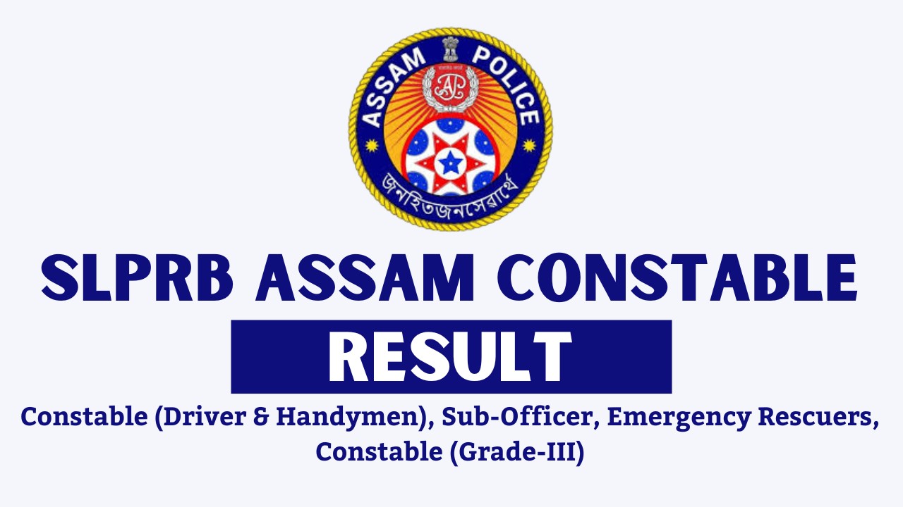 SLPRB Assam Constable Result