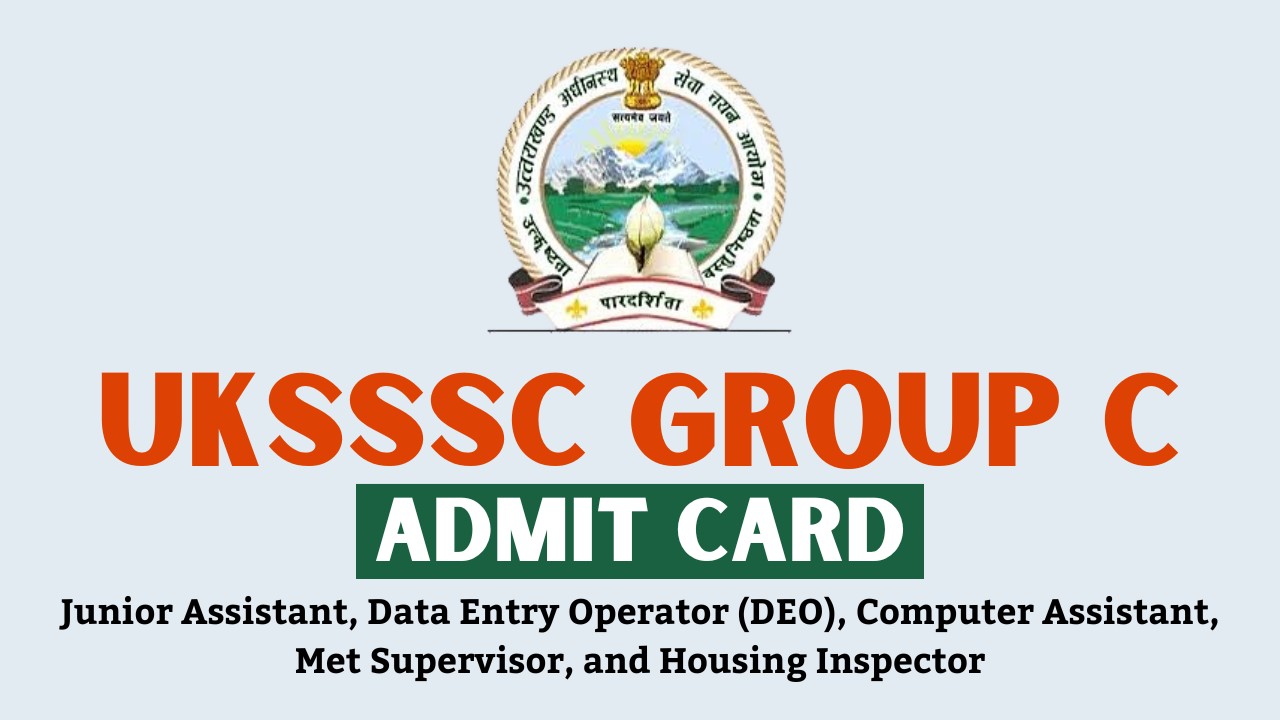 UKSSSC Group C Admit Card