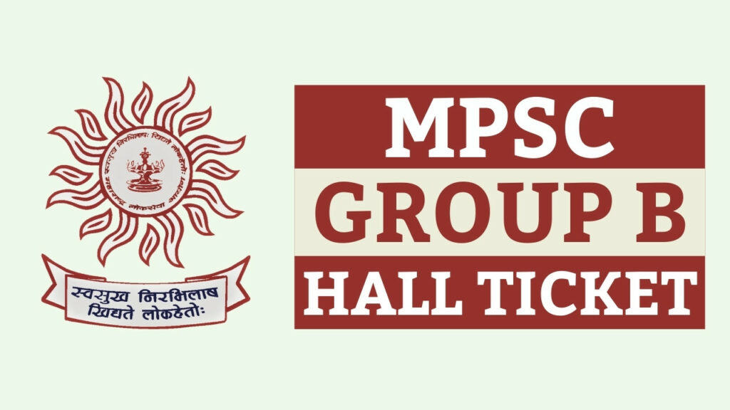 MPSC Group B Hall Ticket