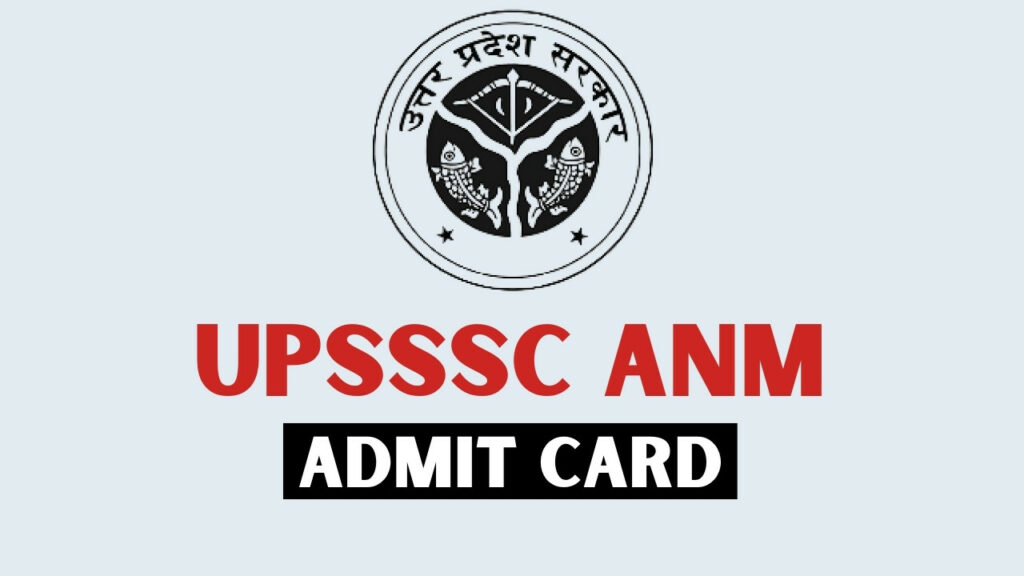 UPSSSC ANM Admit Card