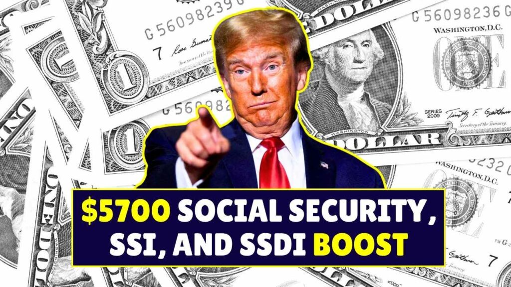 5700 Social Security SSI SSDI Boost