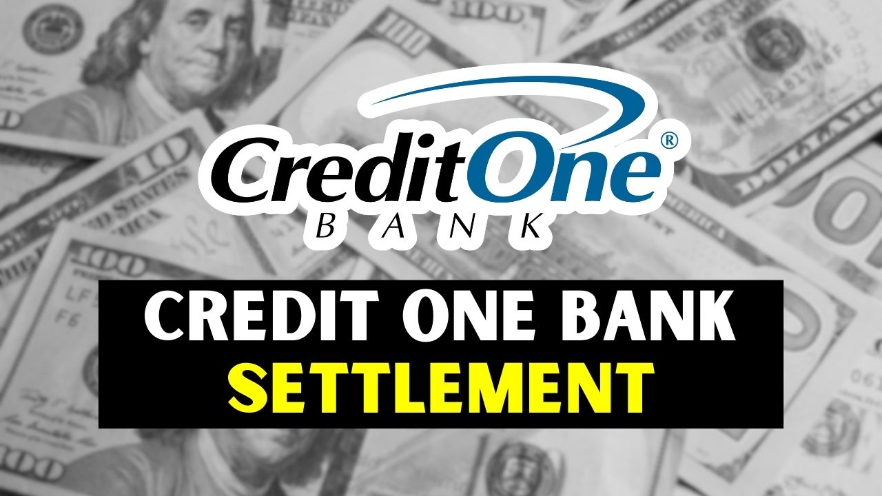 Credit One Bank Settlement