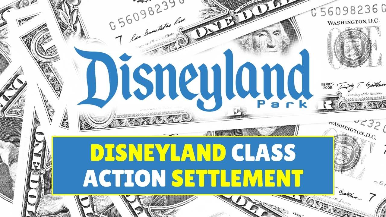 Disneyland Class Action Settlement