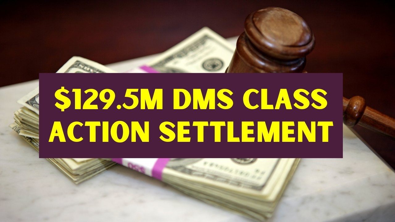 DMS Class Action Settlement