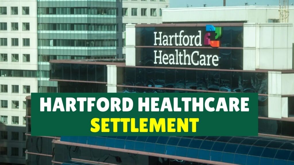 Hartford HealthCare Settlement