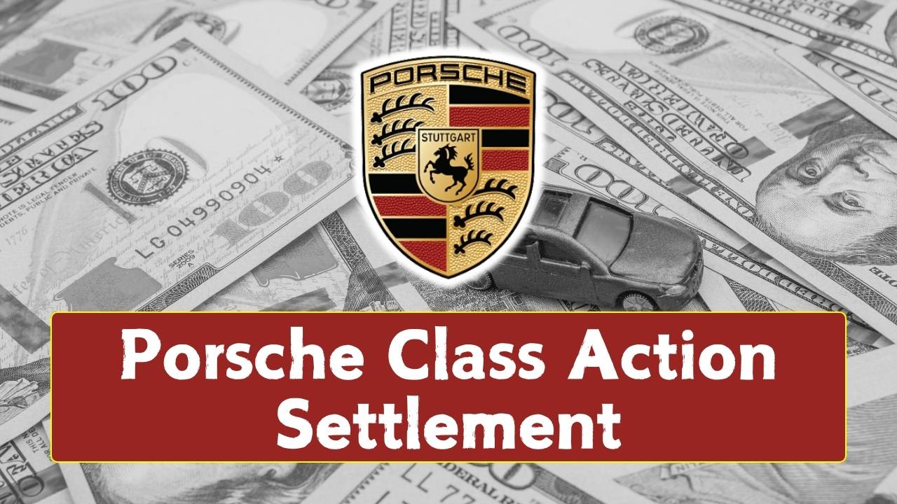 Porsche Class Action Settlement