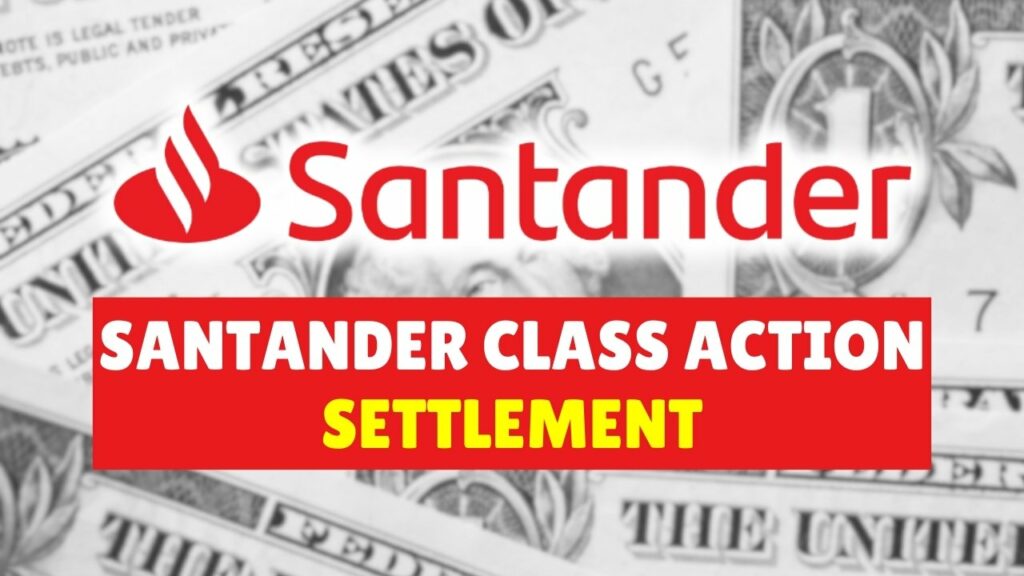 Santander Class Action Settlement