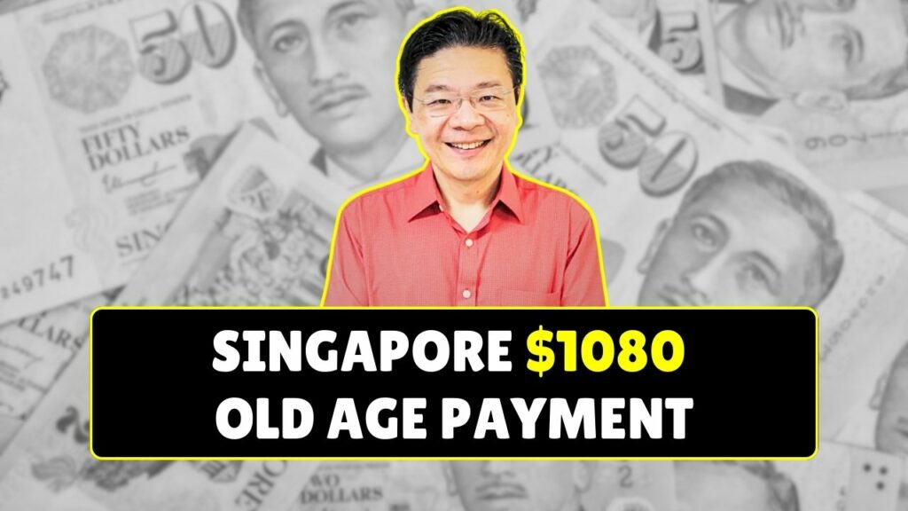 Singapore $1080 Old Age Payment