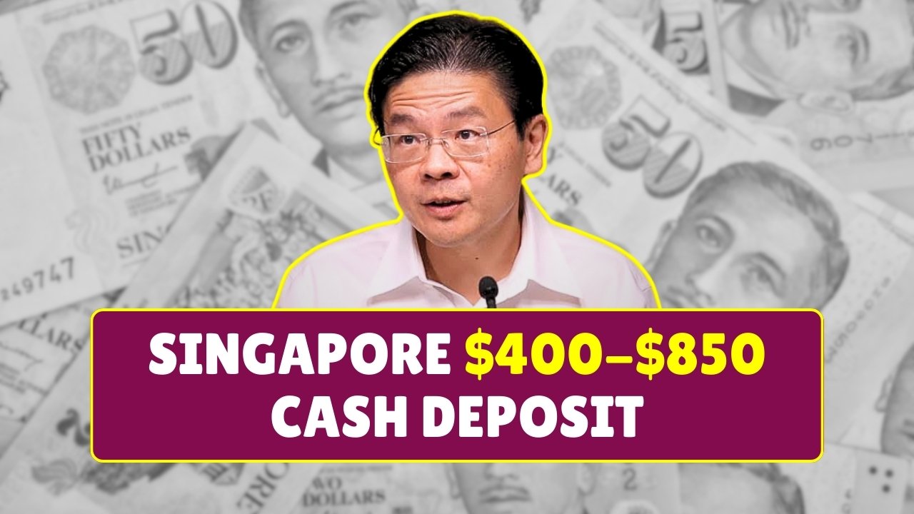 Singapore $400-$850 Cash Deposit