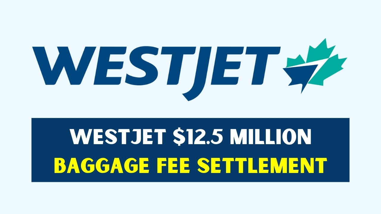 WestJet Baggage Fee Settlement